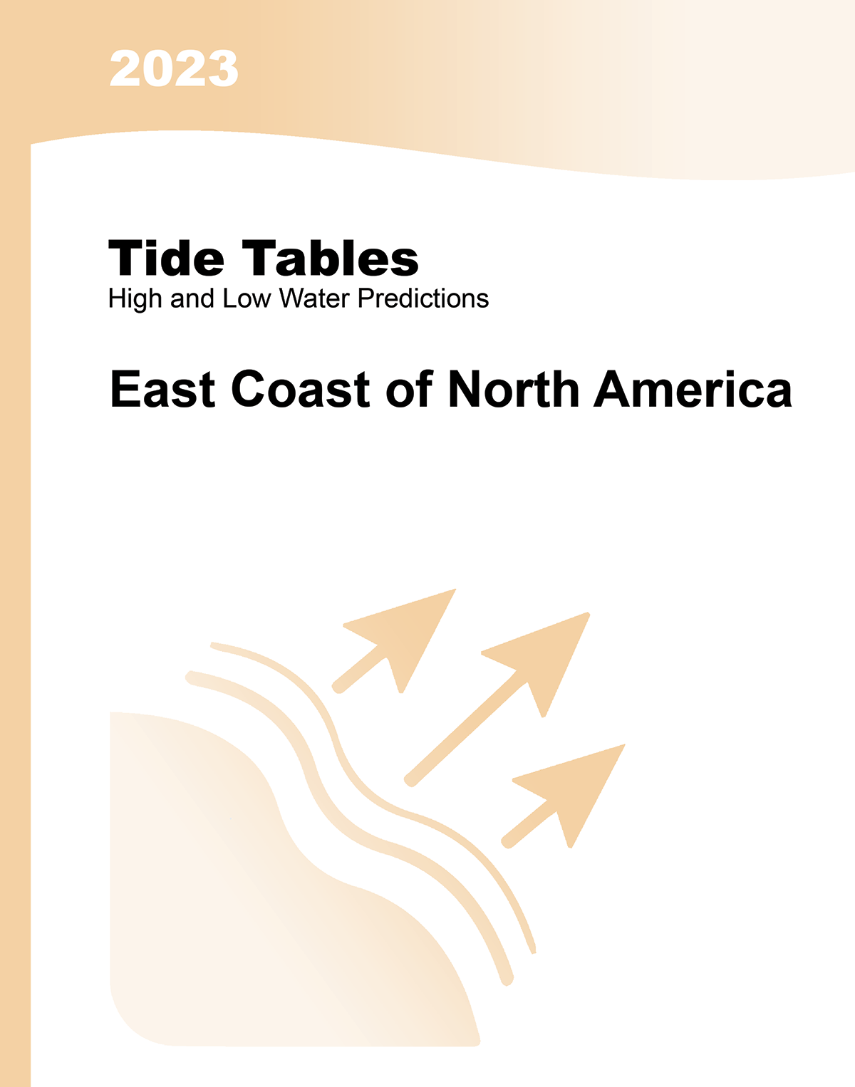 Tide and Tidal Current Tables, Tide Tables 2023: East Coast of North America - U.S. Waters