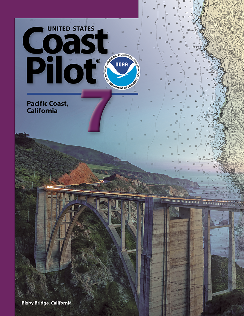 NOAA Coast Pilot 7: Pacific Coast: California (CURRENT EDITION)