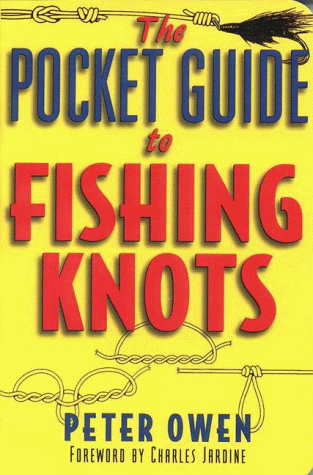 Knots, Canvaswork & Rigging, Pocket Guide to Fishing Knots