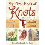 Knots, Canvaswork & Rigging, My First Book of Knots: A Beginner's Picture Guide