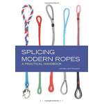 Knots, Canvaswork & Rigging, Splicing Modern Ropes: A Practical Handbook