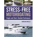 Stress-Free Motorboating: Single and Short-Handed Techniques