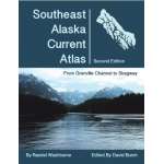 U.S. Region Cruising Guides, Southeast Alaska Current Atlas: From Grenville to Skagway, 2nd Edition