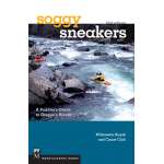 Soggy Sneakers, 5th Edition: A Paddler's Guide to Oregon's Rivers