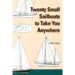 Twenty Small Sailboats to Take You Anywhere