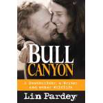 Bull Canyon: A Boat builder, a Writer and other Wildlife - Paperback Book