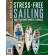 Stress-free Sailing: Single and Short-handed Techniques