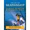 The Art of Seamanship: Evolving Skills, Exploring Oceans, and Handling Wind, Waves, and Weather