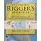 The Complete Rigger's Apprentice: Tools and Techniques for Modern and Traditional Rigging, Second Edition