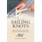 The Book of Sailing Knots: How To Tie And Correctly Use Over 50 Essential Knots