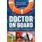 Doctor on Board: Ship's Medicine Chest and Care on the Water - Book